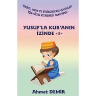 Yusuf'la Kur'an'ın İzinde - 1 - Ahmet Demir