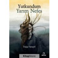 Yutkundum Yarım Nefes - Tuğçe Sarıgöl