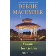 Yuvana Hoş Geldin - Debbie Macomber