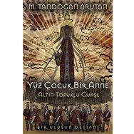 Yüz Çocuk Bir Anne Altın Topuklu Guaşe - Tandoğan Arutan
