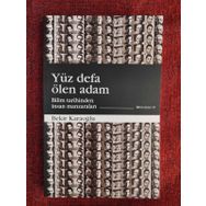 Yüz Defa Ölen Adam - Bekir Karaoğlu