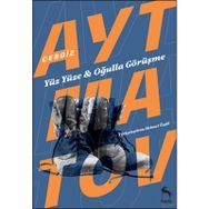 Yüz Yüze - Oğulla Görüşme - Deve Gözü - Askerin Oğlu - cengiz aymatov