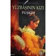 YÜZBAŞININ KIZI - ALEKSANDR SERGEYEVİÇ PUŞKİN (ISBN:9789758414836)