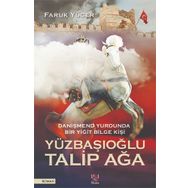 Yüzbaşıoğlu Talip Ağa - Faruk Yücer - Panama Yayıncılık