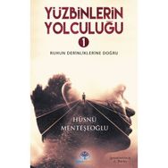 Yüzbinlerin Yolculuğu- 1 - Hüsnü Menteşeoğlu