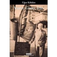 Yüzler, Gizler, İzler - Uğur Kökden