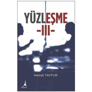 Yüzleşme III - Hamdi Tayfur