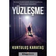 Yüzleşme - Kurtuluş Karataş
