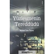 Yüzleşmenin Tereddüdü - Mehmet Emin Poyraz