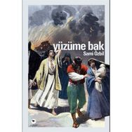 Yüzüme Bak - Sami Özbil
