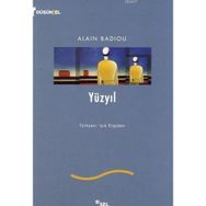 YÜZYIL - ALAIN BADIOU