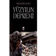 YÜZYILIN DEPREMI - MEHMET SILAY
