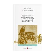 Yüzyılın Gastesi - İlhan Efe Y. Ziya Başbay