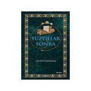 YÜZYILLAR SONRA - ASUMAN KARAKAŞ
