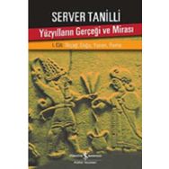 Yüzyılların Gerçeği ve Mirası 2. Cilt - Server Tanilli
