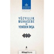 Yüzyıllık Muhasebe Ve Yeniden İnşa - Kolektif