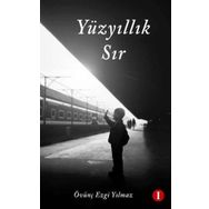 Yüzyıllık Sır Övünç Ezgi Yılmaz