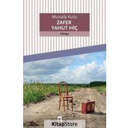 ZAFER YAHUT HİÇ - MUSTAFA KUTLU