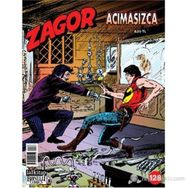 Zagor Sayı: 128 Acımasızca - Moreno Burattini