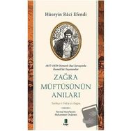 Zağra Müftüsünün Anıları Hüseyin Raci Efendi