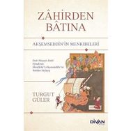 Zahirden Batına - Akşemseddin'in Menkıbeleri - Turgut Güler
