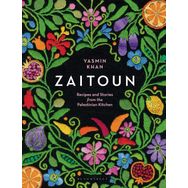 Zaitoun - Recipes and Stories from the Palestinian Kitchen - Yasmin Khan