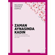 Zaman Aynasında Kadın - Meleknur Özdoruk Durmuş