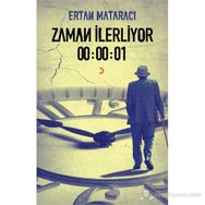 ZAMAN İLERLIYOR 00:00:01 - ERTAN MATARACI