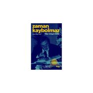 ZAMAN KAYBOLMAZ İLBER ORTAYLI KİTABI - NİLGÜN UYSAL