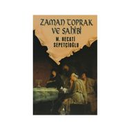 ZAMAN TOPRAK VE SAHIBI - MUSTAFA NECATI SEPETÇİOĞLU