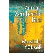 Zaman Zemheride Bitti - Mustafa Yüksek