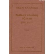 ZAMANA ADANMIŞ SÖZLER ŞİİRLER 4 - SEZAI KARAKOÇ