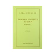 Zamana Adanmış Sözler - Şiirler 5 - Sezai Karakoç