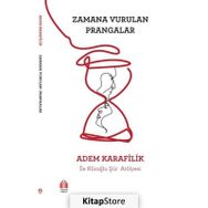 Zamana Vurulan Prangalar - Adem Karafilik