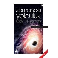 Zamanda Yolculuk Uzay ve Zaman - Ali Nazmi Çora
