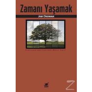 Zamanı Yaşamak - Jean Chesneaux