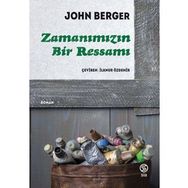 ZAMANIMIZIN BIR RESSAMI - JOHN BERGER