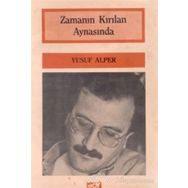 Zamanın Kırılan Aynasında - Yusuf Alper