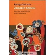 Zamanın Kokusu - Byung-Chul Han