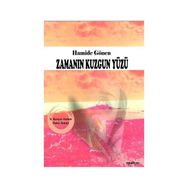 Zamanın Kuzgun Yüzü - Hamide Gönen