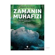 Zamanın Muhafızı - Süleyman Barış Kartal