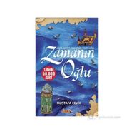 ZAMANIN OĞLU HOCA AHMET YESEVI'NIN YOLCULUĞU - MUSTAFA ÇEVIK