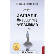 Zamanın Örselenmiş Aynasından - Erdoğan Ekiner