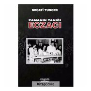 Zamanın Tanığı Eczacı - Necati Tuncer