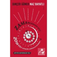 Zamanlamanın Gücü 2018 - Dinçer Güner Naz Bayatlı