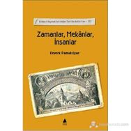 ZAMANLAR MEKANLAR İNSANLAR - KEVORK PAMUKCIYAN
