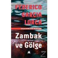 Zambak ve Gölge - Federico Garcia Lorca