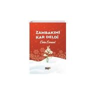 Zambakımı Kar Deldi - Evrim Evrensel