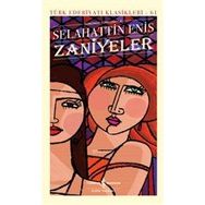 Zaniyeler - Şömizli - Salahaddin Enis