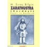 ZARATHUŞTRA - M. SIRAÇ BILGIN